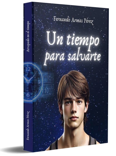 Portada de la novela Un tiempo para salvarte sobre bucles temporales y superación juvenil.