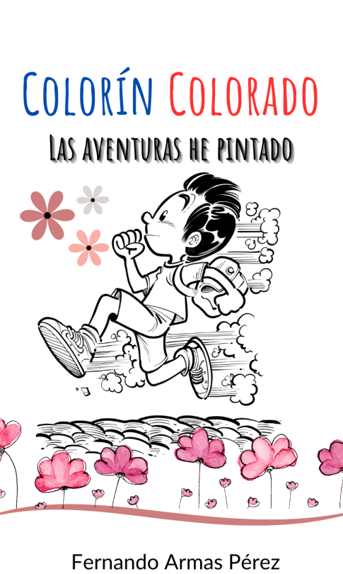 Portada de Colorín, colorado, las aventuras he pintado.